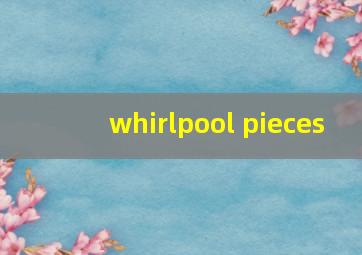 whirlpool pieces